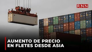 Gobierno se mantiene vigilante ante aumento de precio en fletes desde Asia [upl. by Ococ]