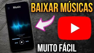 Como baixar Músicas do YouTube pelo celular Como baixar musica do YouTube [upl. by Ssor]