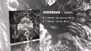 OVERWERK  Exist Club Mix [upl. by Naivatco]