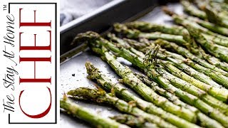 How to Make Roasted Asparagus  The Stay At Home Chef [upl. by Annoled]