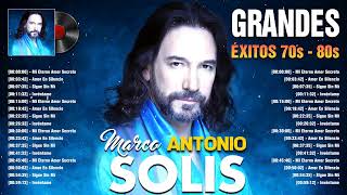 MARCO ANTONIO SOLIS  Éxitos Sus Mejores Canciones  El legado del más grande MARCO ANTONIO SOLIS [upl. by Ilojna]