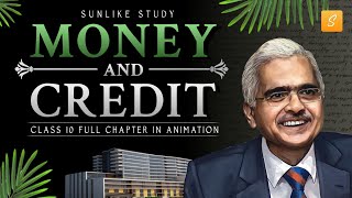 Money and Credit Class 10 Economics full chapter Animation  Class 10 Economics Chapter 3  CBSE [upl. by Allie283]