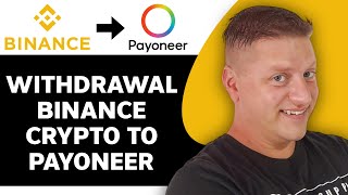 How to Withdrawal Binance Crypto to Payoneer  Binance Tutorial 2024 [upl. by Tasia]