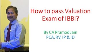 How to pass Valuation Exam of IBBI by CA Pramod Jain [upl. by Ayn]