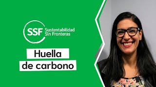 SSF  ¿Qué es la huella de Carbono [upl. by Vaasta]