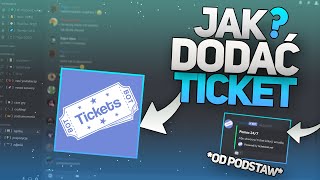 🔥 JAK DODAĆ TICKET NA SERWER  OD ZERA DO DISCORD DEVELOPERA [upl. by Ahsitra]