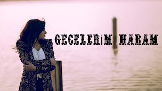 Sebine Celalzade  Gecelerim Haram [upl. by Munniks662]