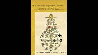 Rosicrucianism and Modern Initiation by Rudolf Steiner [upl. by Fransen]