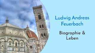 Die Biographie von Ludwig Andreas Feuerbach zusammengefasst  Religionskritik aus religiösem Haus [upl. by Trutko]