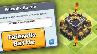 Clash of Clans quotATTACK YOUR CLANMATESquot FRIENDLY BATTLES ARE COMING [upl. by Atneuqal]