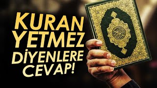 Kuran Yetmez Diyenlere Cevap kurandakidin [upl. by Aihsenek]