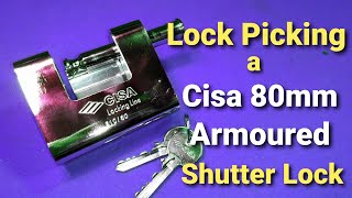 310 Lock Picking a High Security Cisa 80mm Armoured Shutter Lock [upl. by Bernardo]