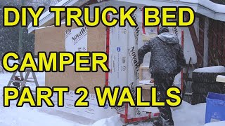 DIY truck bed camper build part 2 Walls [upl. by Adla937]