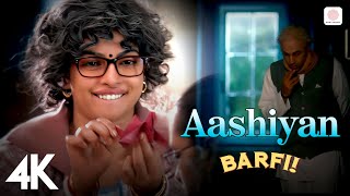 Aashiyan  4K Video  Barfi Pritam Shreya Ghoshal Nikhil Paul  Ranbir Kapoor  Priyanka Chopra 🌈 [upl. by Abbott]