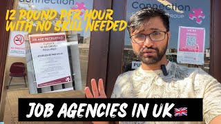 How to find job agencies in the UK  12 pounds per hour job without any skill  UK employment agency [upl. by Pren]