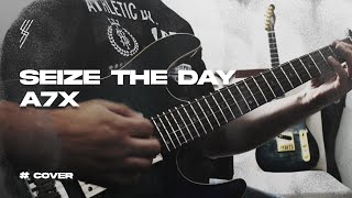 Avenged Sevenfold Seize The Day Solo Cover Extended [upl. by Miun52]