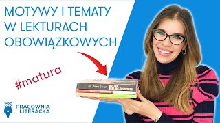 Motywy i tematy w lekturach obowiązkowych matura matura2020 językpolski motywyliterackie [upl. by Cherey]