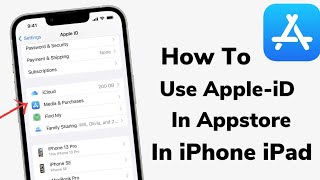 How To Connect Appstore With Apple ID  Use iCloud Account In Appstore On iPhone iPad [upl. by Krishna]