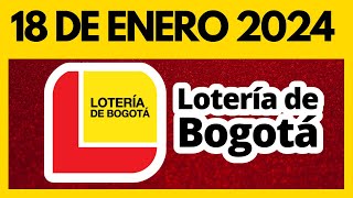 Resultado LOTERIA DE BOGOTA JUEVES 18 de enero de 2024 💫✅💰 ULTIMO SORTEO [upl. by Penny329]