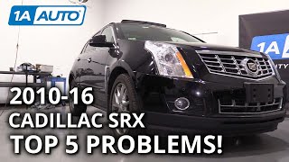 Top 5 Problems Cadillac SRX SUV 2nd Gen 201015 [upl. by Danie]