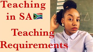 Teaching in SA 🇿🇦 Teaching Career  Teaching Requirements Being an Educator 👩‍🏫 [upl. by Rucker]