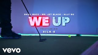 Mr Jet Black Shill Macc AllyBo  We Up Official Video ft SilkE [upl. by Nazler]