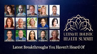 The Ultimate Holistic Health Summit Latest Breakthroughs You Haven’t Heard Of [upl. by Lonier17]