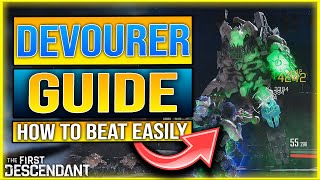 The ULTIMATE Devourer Guide  The First Descendant How To Beat Devourer Void Intercept Boss [upl. by Niggem199]