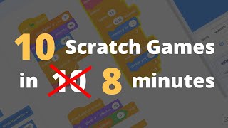 Making 10 Scratch Games in 8 Minutes [upl. by Laup]