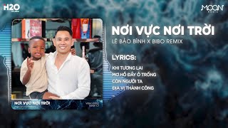 Khi Tương Lai Mơ Hồ Đầy Ô Trống Remix  NƠI VỰC NƠI TRỜI REMIX  LÊ BẢO BÌNH x BIBO REMIX [upl. by Surat]