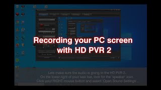 Recording your PC screen with HD PVR 2 [upl. by Noiram]