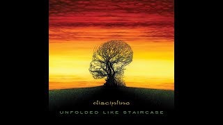 Discipline  Unfolded Like Staircase Full Album [upl. by Irmine]