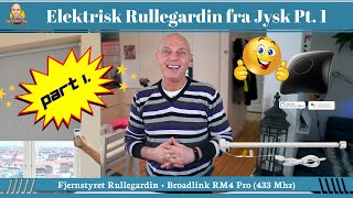 HUGLO  Elektrisk Fjernbetjent Rullegardin fra Jysk Pt1  Broadlink RM4 Pro 433 Mhz [upl. by Nugent]