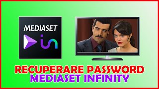 Come RECUPERARE PASSWORD dellApp MEDIASET INFINITY 📱📺 [upl. by Schouten]