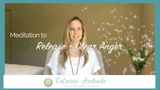 Meditation to Release Anger  Kundalini Yoga [upl. by Ecirtaeb]