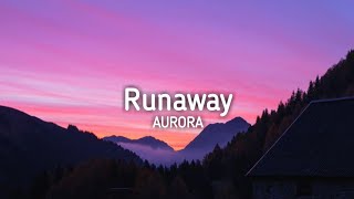 Aurora  Runaway Lyrics [upl. by Ullyot]