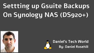 How To Set Up G Suite Backup With a Synology NAS [upl. by Ttayw674]