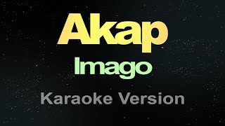 Imago  Akap Karaoke Version [upl. by Tara]