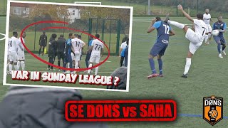 VAR IN SUNDAY LEAGUE  SE DONS vs SAHA  SFL League Game [upl. by Ajdan]