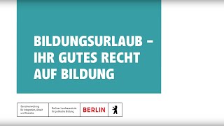 Bildungsurlaub  Ihr gutes Recht auf Bildung [upl. by Meda620]