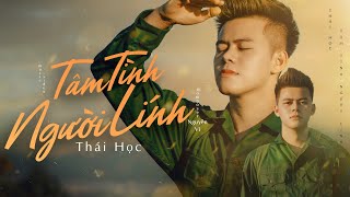 TÂM TÌNH NGƯỜI LÍNH  THÁI HỌC  VIDEO OFFICIAL  mặc vào áo lính  cởi áo thư sinh [upl. by Strohben635]