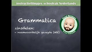 Grammatica zinsontleding  naamwoordelijk gezegde NG [upl. by Yhtommit841]