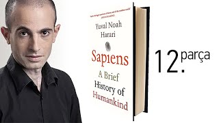 Yuval Noah Harari  Sapiens  İnsanoğlunun birleşmesi 12 Parça [upl. by Drofiar]