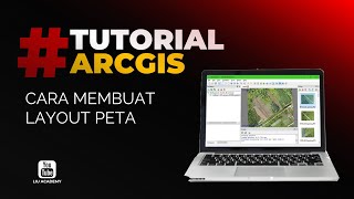 Tutorial Membuat Layout Peta Menggunakan ArcGIS ArcMap 108 [upl. by Elbert]