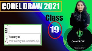 Corel Draw Class 19 Transparency tool [upl. by Leake402]