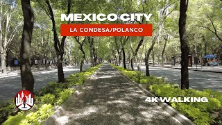 Mexico City La Condesa to Polanco 4K walking tour [upl. by Ryley]