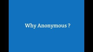 Why Anonymous [upl. by Comras]