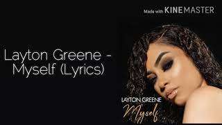 Layton Greene  Myself Lyrics [upl. by Michelsen764]