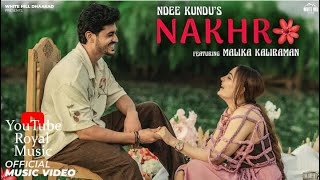 NAKHRO Official Video Ndee Kundu  Malika Kaliraman  Shine  New Haryanvi Songs 2024  Love Song [upl. by Velick]