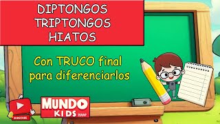 ☝ DIPTONGO TRIPTONGO e HIATO para NIÑOS de PRIMARIA con 💥 TRUCO 💥 para diferenciarlos [upl. by Laven]